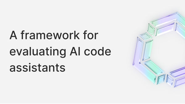 A framework for evaluating AI code assistants