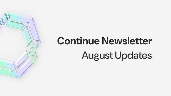 Continue Newsletter: August 2024 Updates