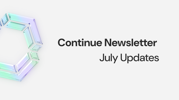 Continue Newsletter: July 2024 Updates