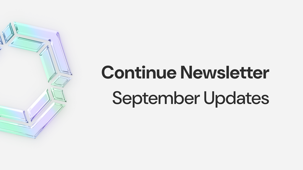 Continue Newsletter: September 2024 Updates